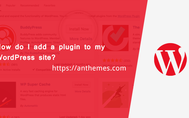 How do I add a plugin to my WordPress site?